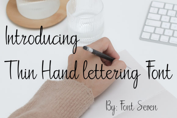 Thin Hand-lettering Script: A Guide to Using This Delicate Font